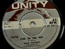 Max Romeo-Fish In The Pot/Feel It-UK Pama Unity 7