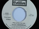 Rock Psych 45 VELVET UNDERGROUND Who Loves The Sun COTILLION VG+ promo HEAR