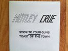 Motley Crue Stick to your guns / Toast of the town Hip O select 7