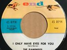 Flamingos-I Only Have Eyes For You/Goodnight End E-1046 45 EX R&B Doo Wop HEAR