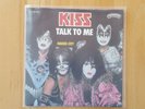 KISS - TALK TO ME / NAKED CITY - CASABLANCA 6000 463 - AUSTRIA PRESSUNG - RAR