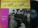 LYVIA REV musique pour les enfants de BACH & BARTOK / PATHE DTX 269