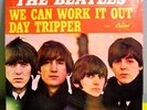 THE BEATLES DAY TRIPPER / WE CAN WORK IT OUT RARE ORIG '65 CAPITOL 7