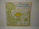 FLOWERING CONVERSATIONS - Talking To Plants LP Vinyl ( Rare Private Press )