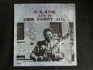 B B King Live in Cook County jail LP (Probe 1971) EX-/EX- Blues Guitarist