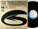 Hank Mobley - The Turnaround LP - Blue Note - BST 84186 Stereo DG RVG Ear NY USA