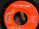 HENRY & THE KASUALS Funny Funny Funny b/w Forever 45 RARE CHICANO SOUL on COBRA