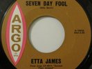 Rare 60's Northern Soul 45 - ETTA JAMES (Argo) *Seven Day Fool*