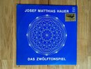 LP Josef Matthias Hauer ?– Das Zwölftonspiel — Vinyle