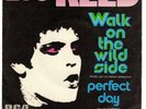LOU REED-WALK ON THE WILD SIDE/PERFECT DAY     UNIQUE SINGLE - SPAIN