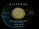 ROCKABILLY HILLBILLY 45 -ARKIE SHIBLEY & DEW BOY - HOT ROD RACE NO.2 -GILT EDGE
