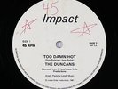 Duncans - Too Damn Hot 12