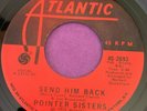 Northern Soul 45 Pointer Sisters-Send Him Back-Atlantic -1970s Reissue