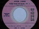 Northern Soul 45 JUNIOR PARKER These Kind Of Blues DUKE VG++ promo HEAR