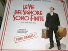 DISCO LP LE VIE DEL SIGNORE SONO FINITE PINO DANIELE MASSIMO TROISI 50 7900981