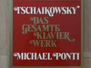 Tchaikovsky (Michael Ponti) Das Gesamte Klavierwerk
