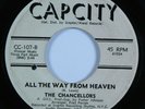 Northern Soul 45 CHANCELLORS All The Way From Heaven CAPCITY HEAR