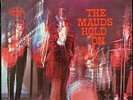 THE MAUDS 'Hold On' 1967 1st pressing Stereo Garage LP