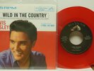 Elvis Presley: Wild In The Country / I Feel So Bad, Red Vinyl, 7