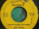 Ann Sexton 45 You’re Letting Me Down / You’ve Been Gone Too Long SEVENTY SEVEN