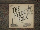 THE FYLDE FOLK s/t  Private UK Folk Traditional Pokora Raikes 1972