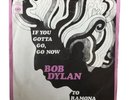 Bob Dylan. ‘If You Gotta Go / Go Now’ - ‘To Ramona’ Vinyl Single