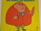 Ray Perez Y Su Orquesta Muchacho Barrigon WS RECORDS LPS-2009 VG+ #2838