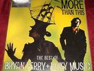THE BEST OF BRYAN FERRY & ROXY MUSIC..MORE THAN THIS..180g DOUBLE VINYL LP EX