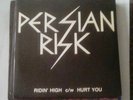PERSIAN RISK: Ridin' High / Hurt You - 7 Inch Single. Neat Records.