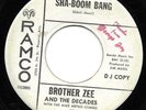 Brother Zee and the Decades 45 RAMCO 3725 Sha-Boom Bang PROMO 1963 G