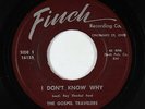 Black Gospel 45 - Gospel Travelers - I Don't Know Why - Finch - mp3