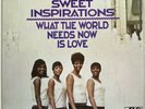 THE SWEET INSPIRATIONS What The World Needs Now VINYL LP Orig USA Atlantic