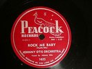 50'S BLUES R&B JOHNNY OTIS Rock Me Baby PEACOCK 1625 EE+