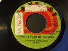 Creedence Clearwater Revival ?– Long As I Can See The Light VG+ Promo 45 Record