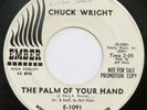 CHUCK WRIGHT Palm of Your Hand EMBER 45 mod popcorn R&B 7” HEAR
