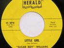 SUGAR BOY WILLIAMS Little Girl HERALD 45 mod popcorn R&B VG+ 1960 orig. HEAR