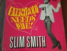 LP Record Slim Smith Everybody Needs Love ECO 9 Mono