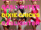 DIXIE CHICKS Gaslighter LP Limited Edition NUOVO .cp