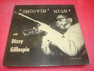DIZZY GILLESPIE 'Groovin' High' Original 1955 US Savoy LP NM-/nm Audio