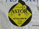 The Kinks - You Still Want Me - 1964 Astor 45