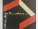 NEGRO FOLK MUSIC OF AFRICA & AMERICA   FOLKWAYS BOX SET 2 LPS W. BOOKLET