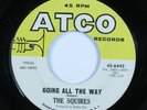 Garage 45 SQUIRES Going All the Way ATCO HEAR