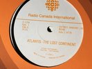 Radio Canada International  4 LP Atlantis The Lost Continent 1982 Mono Transcrip