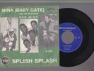 MINA Baby Gate - Give me a boy / Splish splash - disco vinile 45 giri G/VG