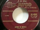 the COASTERS 45 Down in Mexico / Turtle Dovin ATCO doowop original VG+    Tb 116