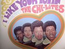 CHI LITES, The - I Like Your Lovin' (Do You Like Mine?) - Vinyl (LP)
