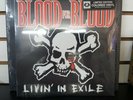 BLOOD FOR BLOOD - LIVIN' IN EXILE - LIMITED COLOR VINYL EDITION - OUT OF PRINT