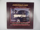 Commander Cody and His Lost Planet Airmen LP Hot Licks, Cold Steel, and Trucker