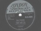 Tony & Joe The Freeze 78 London HLN8694 EX 1958 The Freeze/Gonna Get A Little Ki