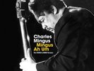 MINGUS AH UM [ORIGINAL STEREO & MONO VERSIONS] [4/20] NEW VINYL